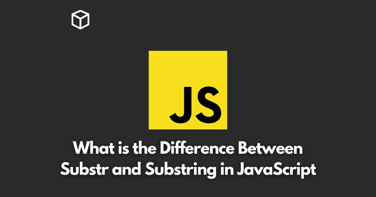 In this Javascript tutorial, we’ll dive into the differences between substr and substring in JavaScript