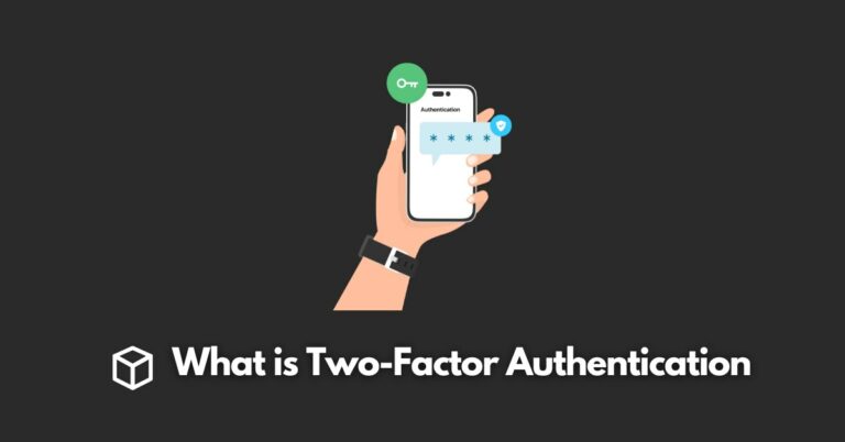 what-is-two-factor-authentication-2fa-and-why-should-you-use-it