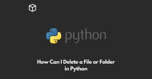 how-can-i-delete-a-file-or-folder-in-python