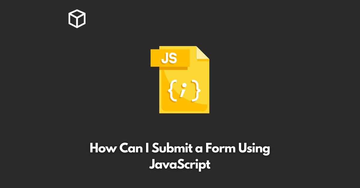 how-can-i-submit-a-form-using-javascript
