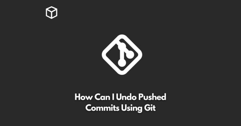how can i undo pushed commits using git