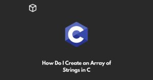 how-do-i-create-an-array-of-strings-in-c