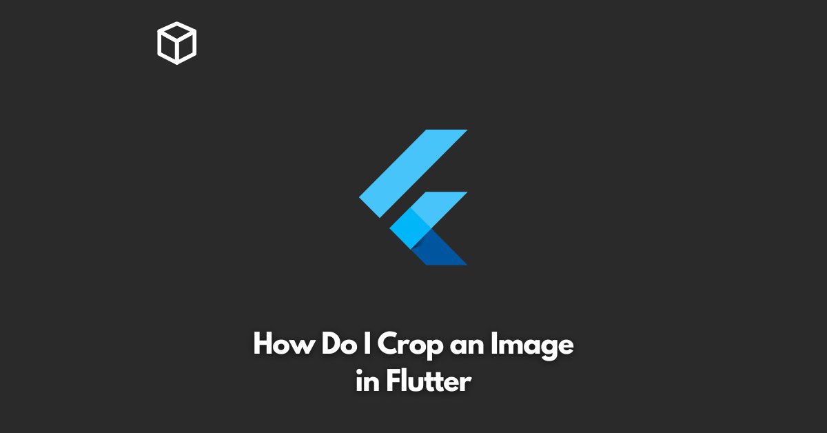 how-do-i-crop-an-image-in-flutter