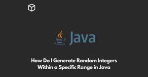 how-do-i-generate-random-integers-within-a-specific-range-in-java