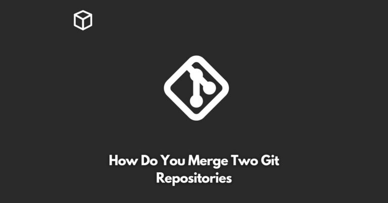 how-do-you-merge-two-git-repositories