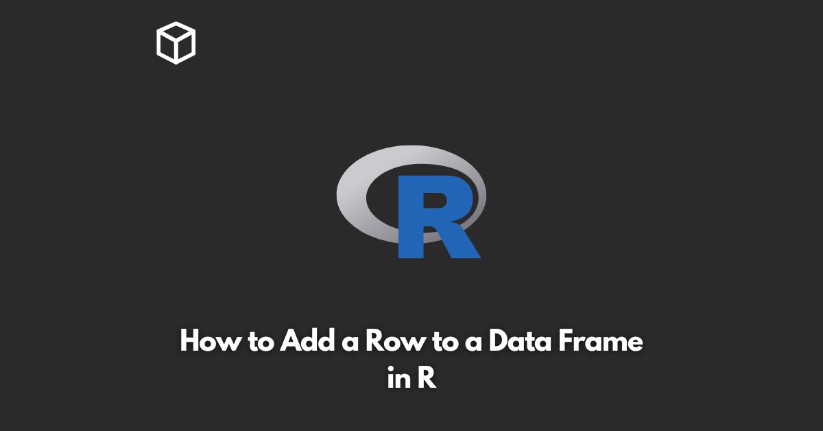 how-to-add-a-row-to-a-data-frame-in-r