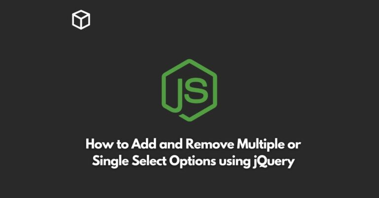 How to Add and Remove Multiple or Single Select Options using jQuery