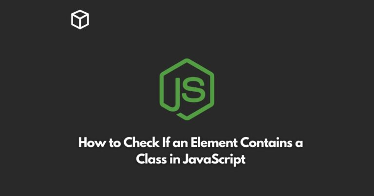 how to check if an element contains a class in javascript