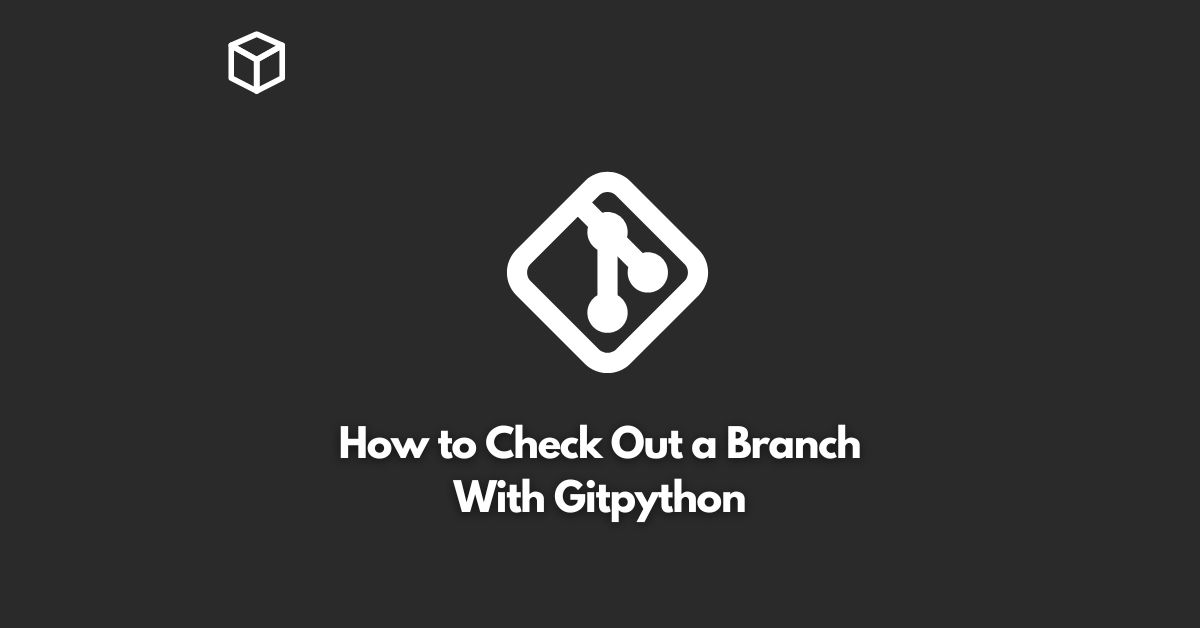 how to check out a branch with gitpython