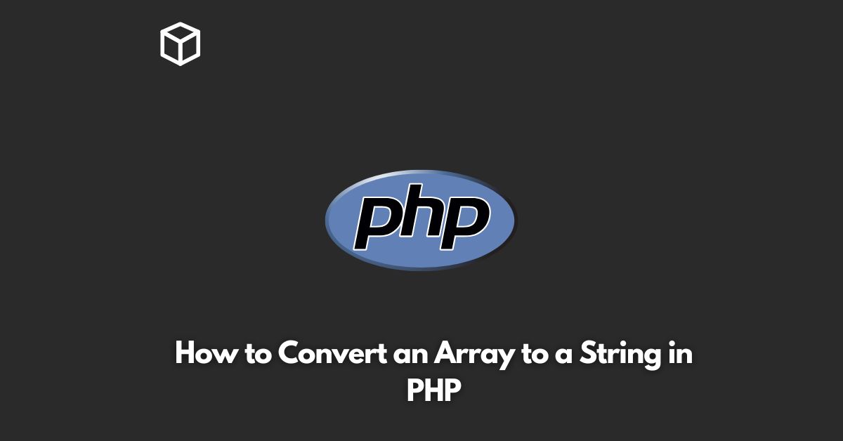 how to convert an array to a string in php