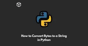 how-to-convert-bytes-to-a-string-in-python