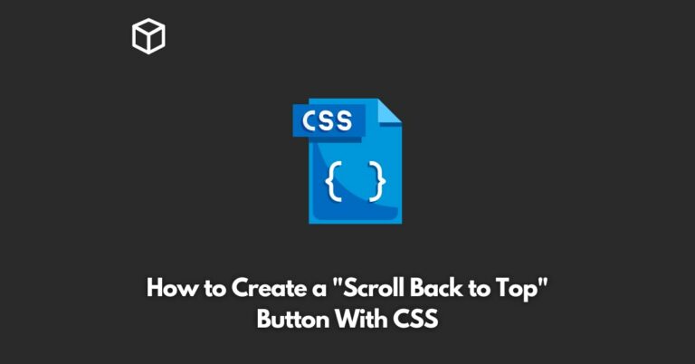how-to-create-a-scroll-back-to-top-button-with-css