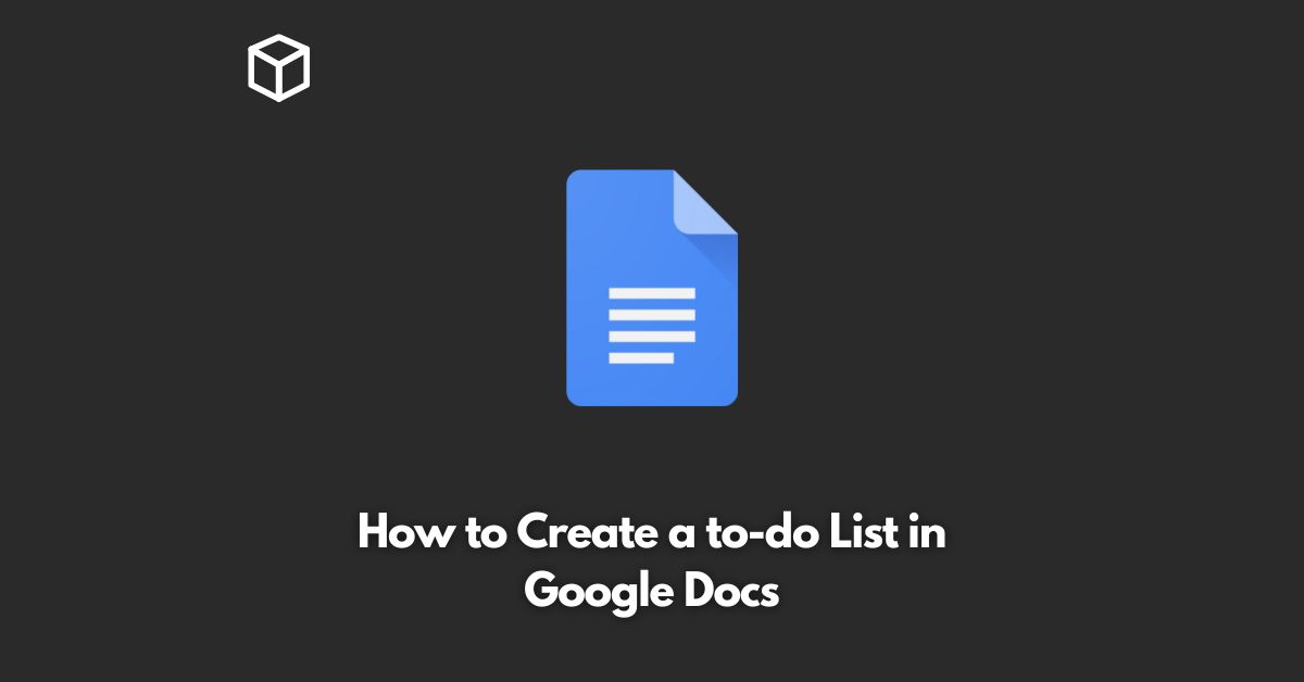 how-to-create-a-to-do-list-in-google-docs-programming-cube