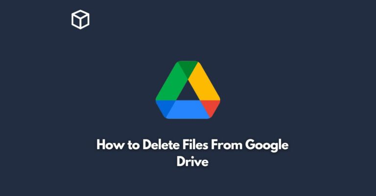 how to delete files from google drive