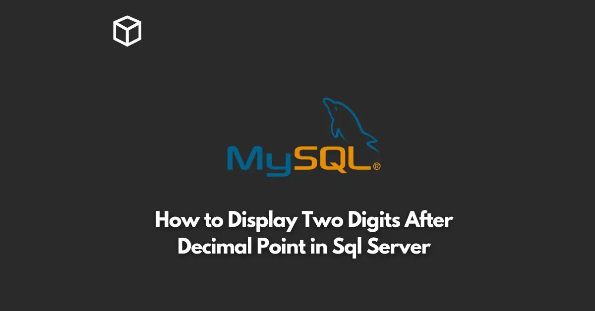 how to display two digits after decimal point in sql server