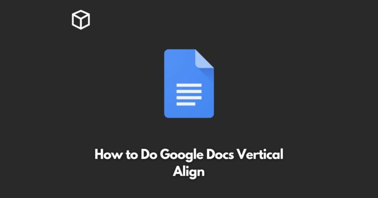 how to do google docs vertical align