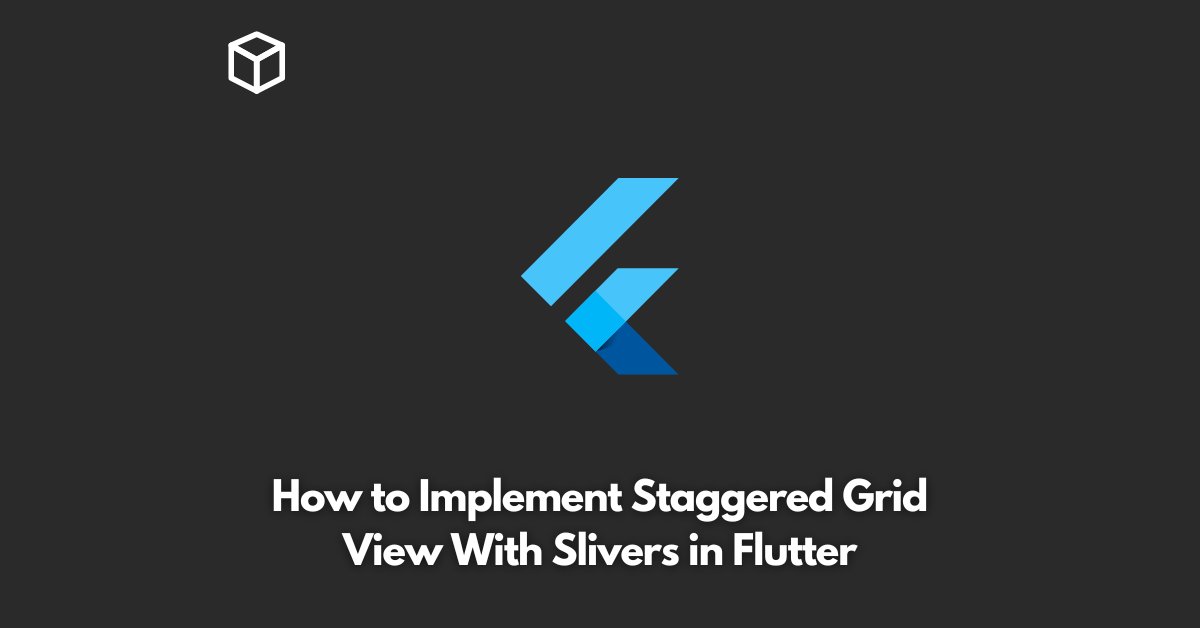 how-to-implement-staggered-grid-view-with-slivers-in-flutter