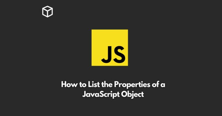 how to list the properties of a javascript object