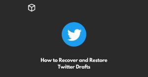 how-to-recover-and-restore-twitter-drafts