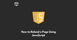 how-to-reload-a-page-using-javascript