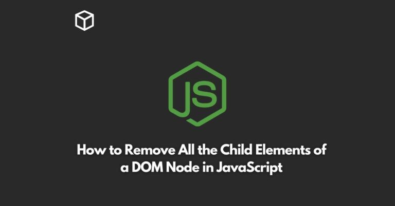 how to remove all the child elements of a dom node in javascript