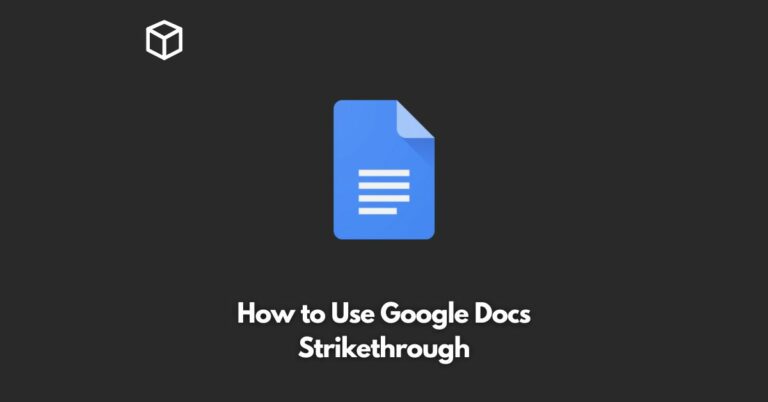 how to use google docs strikethrough