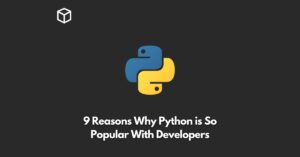 reasons-why-python-is-so-popular-with-developers