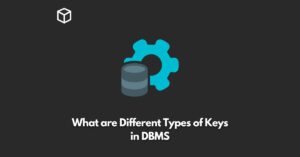 what-are-different-types-of-keys-in-dbms
