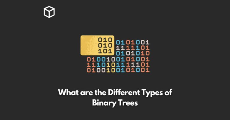 what-are-the-different-types-of-binary-trees