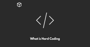 what-is-hard-coding