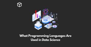 what-programming-languages-are-used-in-data-science