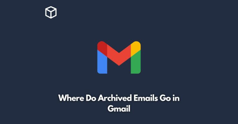 where do archived emails go in gmail