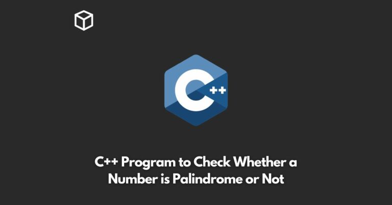 write-a-c++-program-to-check-whether-a-number-is-palindrome-or-not