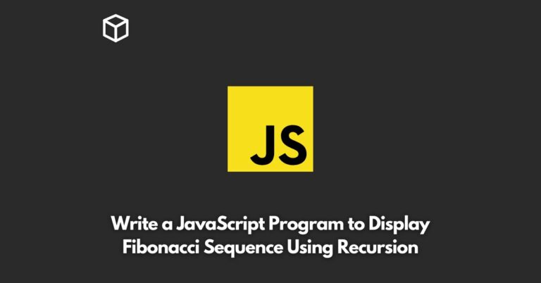 write-a-javascript-program-to-display-fibonacci-sequence-using-recursion