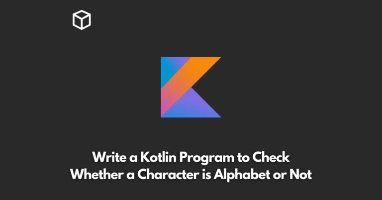 write-a-kotlin-program-to-check-whether-a-character-is-alphabet-or-not