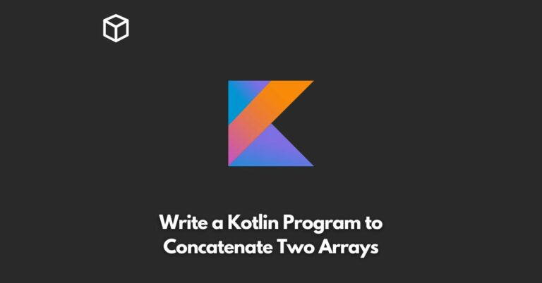 write-a-kotlin-program-to-concatenate-two-arrays