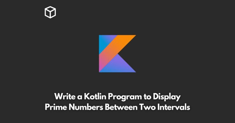 write-a-kotlin-program-to-display-prime-numbers-between-two-intervals