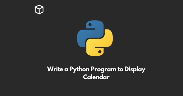 write a python program to display calendar