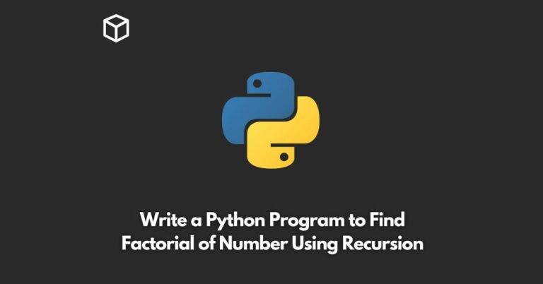 write a python program to find factorial of number using recursion