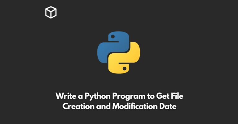 write a python program to get file creation and modification date