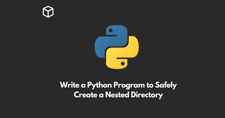write a python program to safely create a nested directory