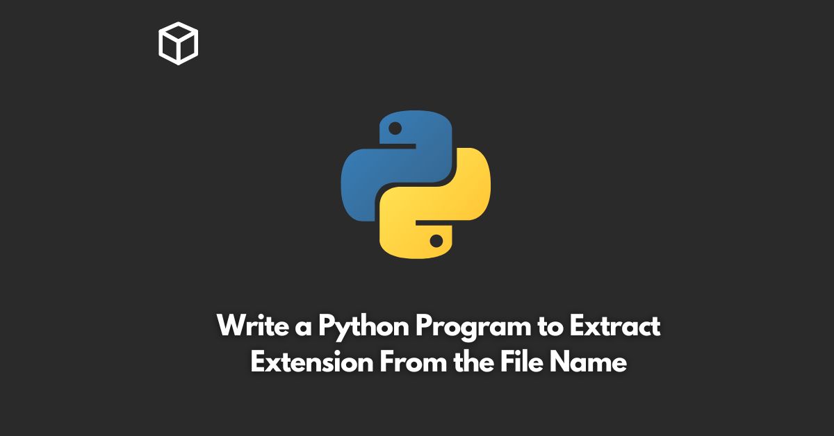 write a python program to extract extension from the file name
