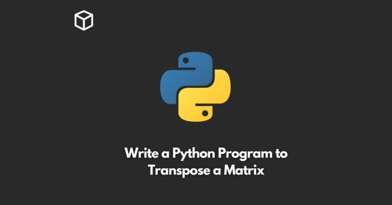 write a python program to transpose a matrix