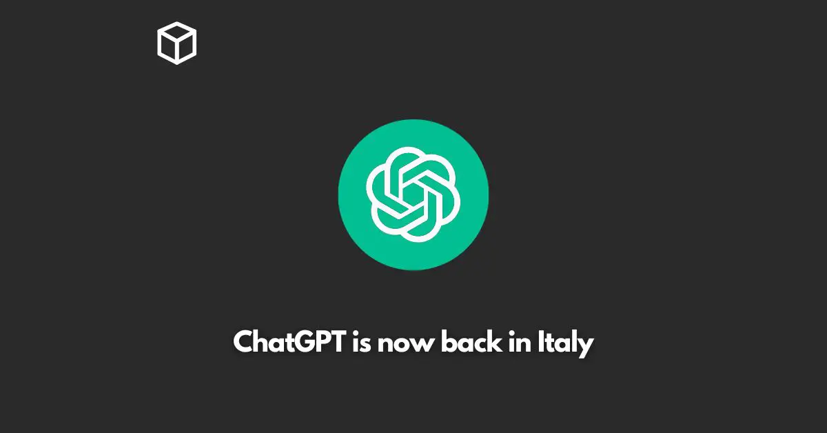 ChatGPT is now back in Italy
